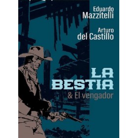 La Bestia Y El Vengador